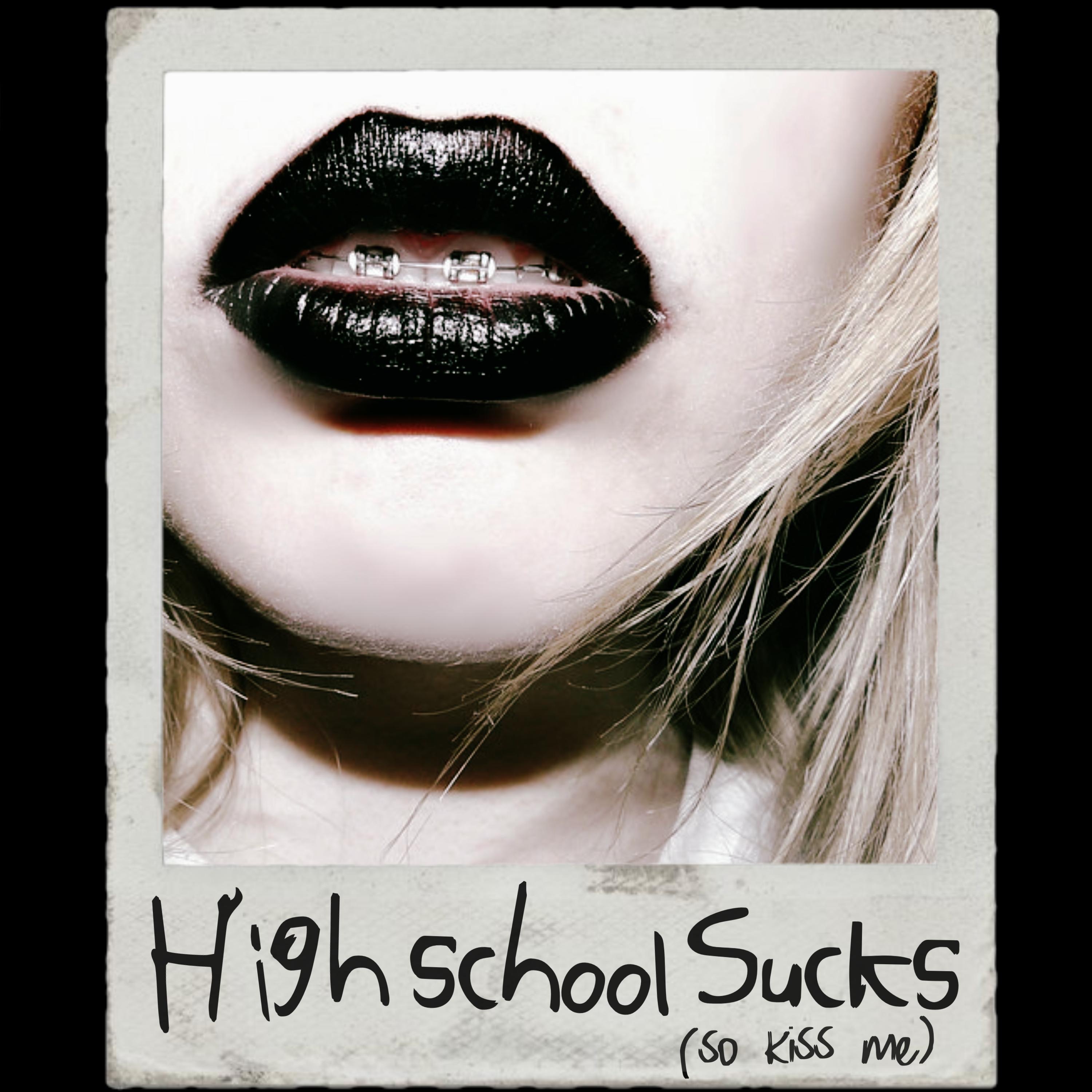 High School Sucks (So Kiss Me) - Single album cover