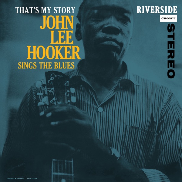 That's My Story: John Lee Hooker Sings The Blues (Remastered 2026) album cover