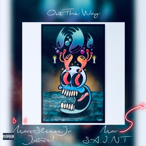Out The Way (feat. Jxstice!, MAR & S.A.I.N.T) - Single album cover