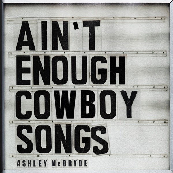 Ain't Enough Cowboy Songs - Single album cover