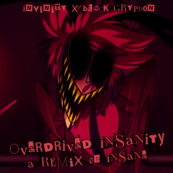 OVERDRIVED INSANITY (feat. Black Gryph0n & Bassik) - Single album cover