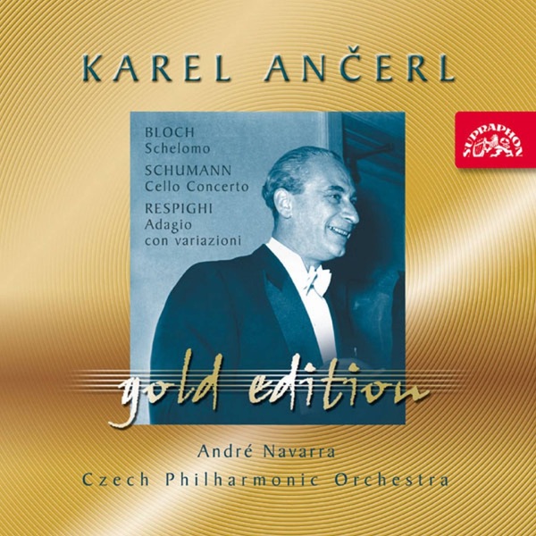 Ančerl Gold Edition 27. Bloch: Schelomo - Schumann: Cello Concerto - Respighi: Adagio con variazioni album cover