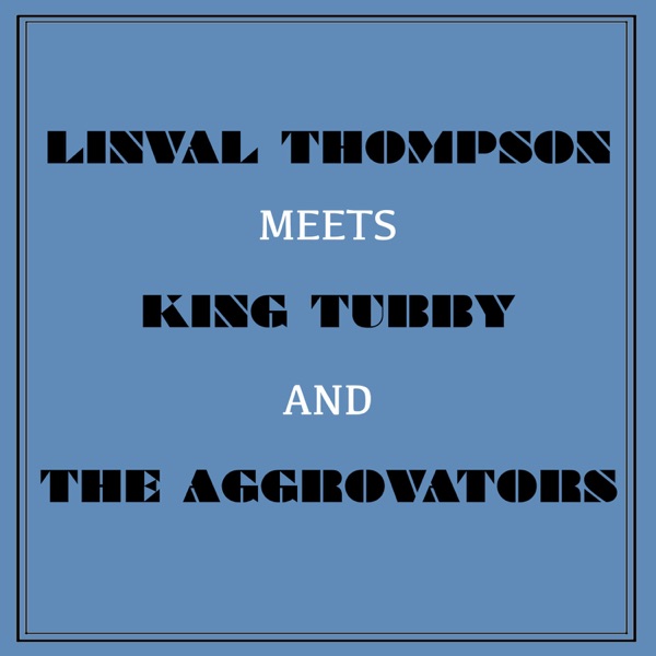 Linval Thompson Meets King Tubby and the Aggrovators album cover