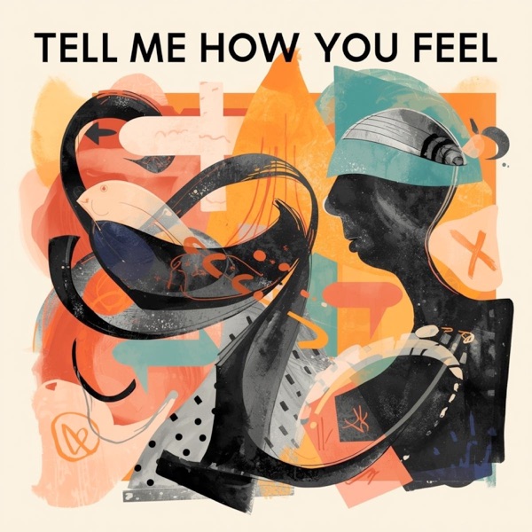 Tell Me How You Feel - Single album cover