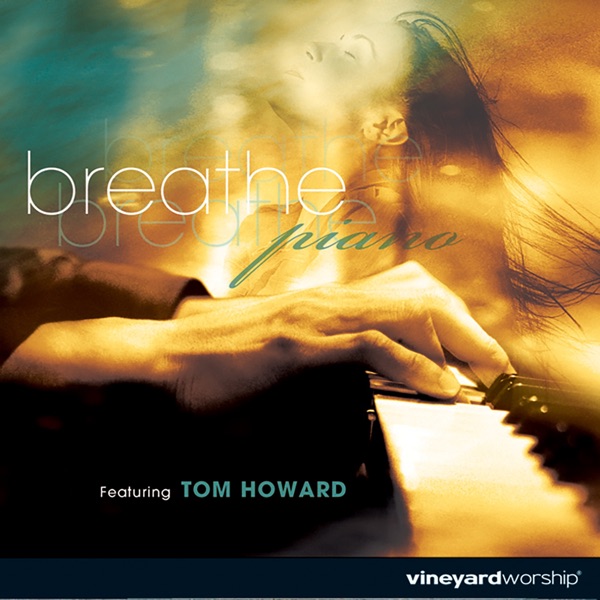 Breathe: Piano (feat. Tom Howard) album cover
