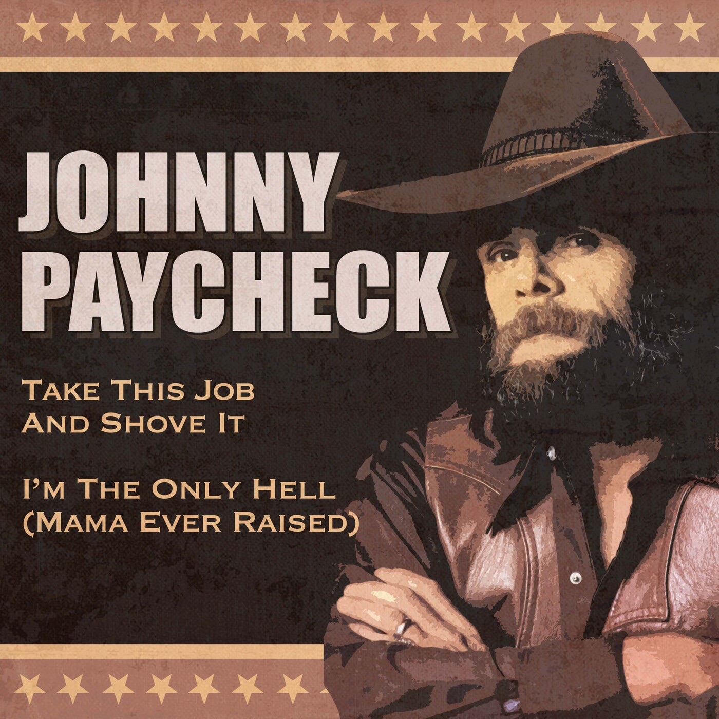 Take This Job and Shove It / I'm the Only Hell (Mama Ever Raised) [Rerecorded Version] - Single album cover