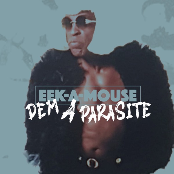 Dem a Parasite - Single album cover