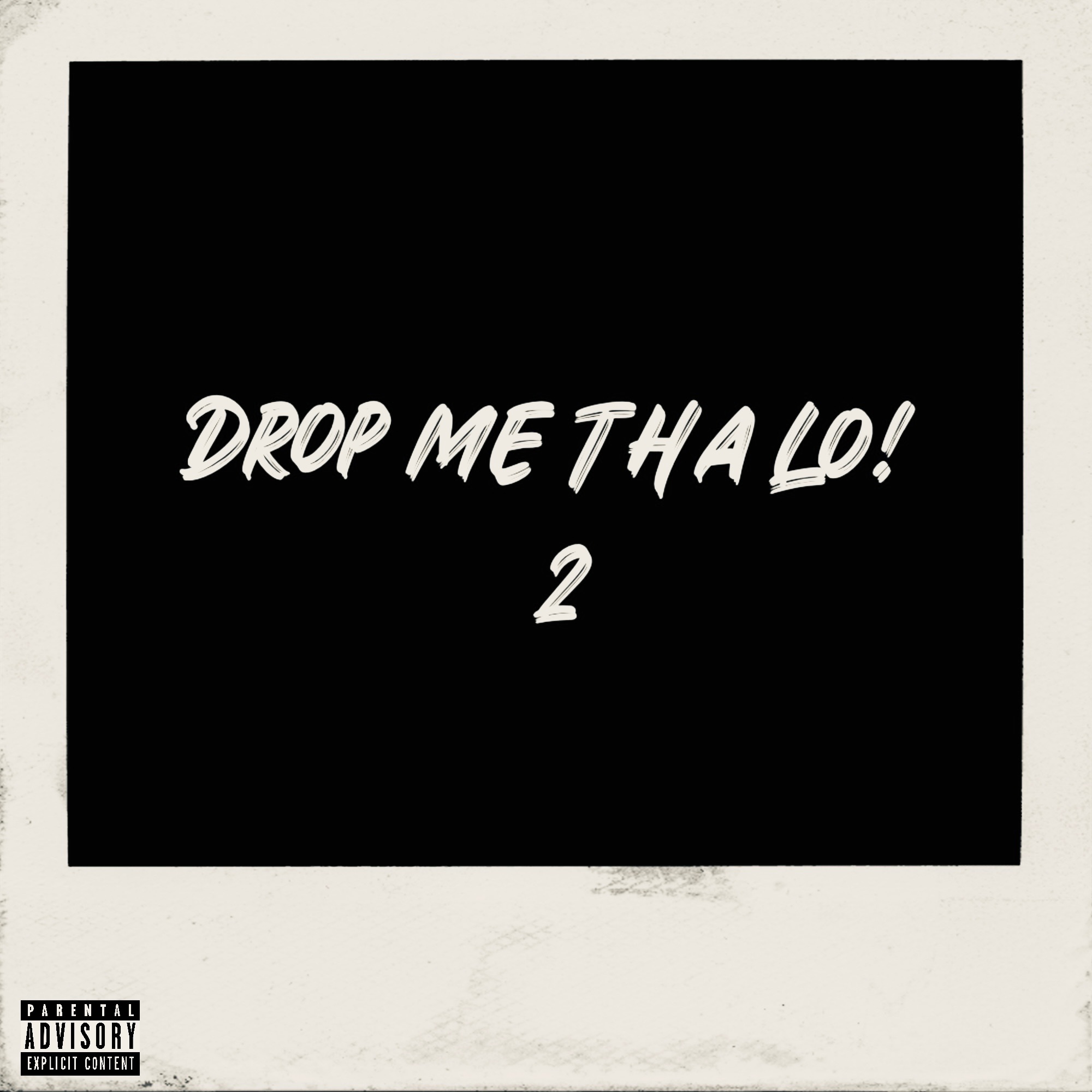 Drop Me Tha Lo! 2 (Alternate Versions) - Single album cover
