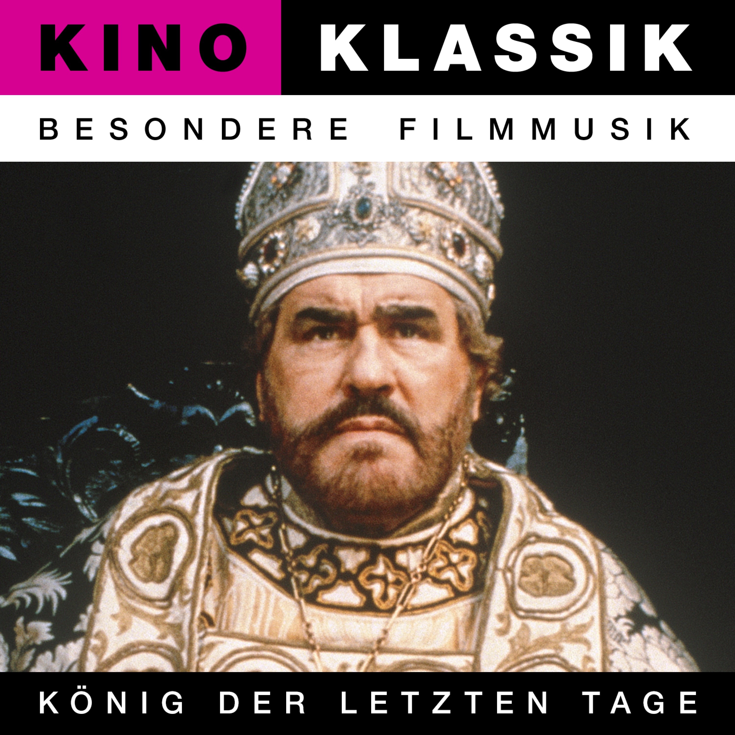 Kino Klassik - Besondere Filmmusik: König der letzten Tage (Original Score) album cover
