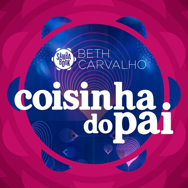 Coisinha do Pai (feat. Diogo Nogueira, Hamilton de Holanda, Jorge Aragão, Luciana Mello, Maria Rita, album cover