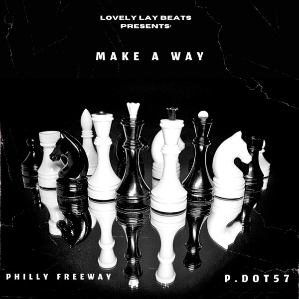 Make a way (feat. P.dot57 & Freeway) - Single album cover
