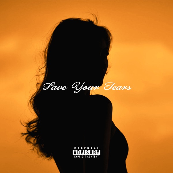 Save Your Tears - Single album cover