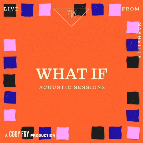 What If (Acoustic Sessions / Live From Nashville) - Single album cover