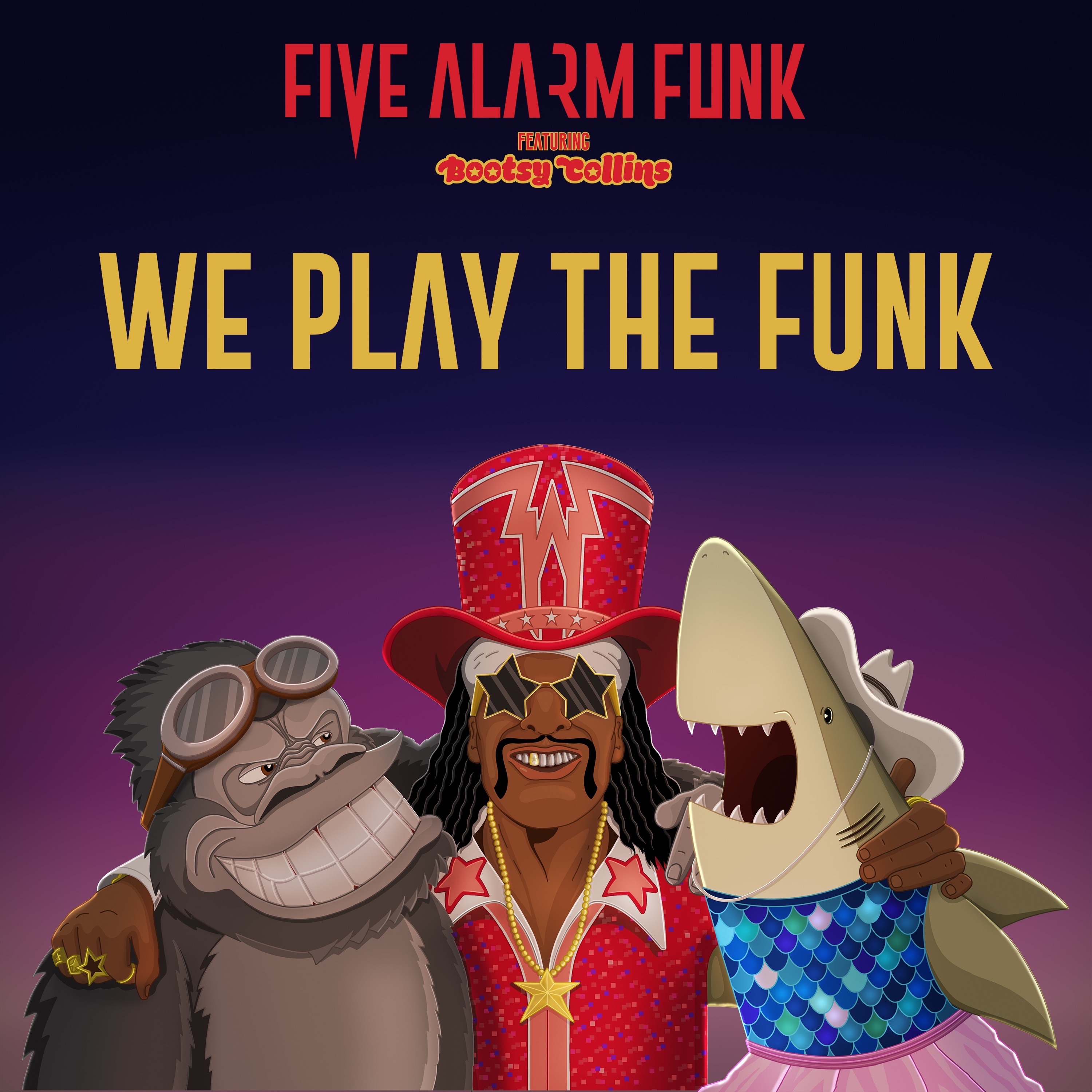We Play the Funk (feat. Bootsy Collins) - Single album cover