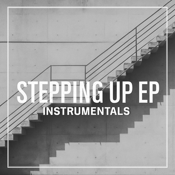 Stepping Up EP (Instrumentals) - EP album cover
