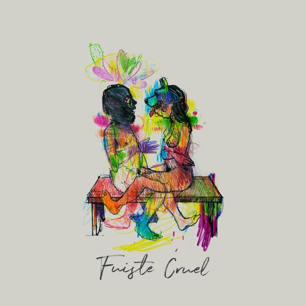 Fuiste Cruel - Single album cover