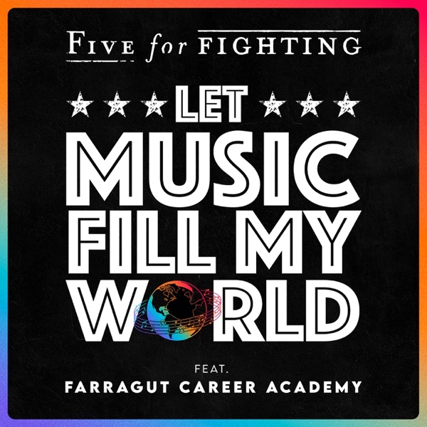 Let Music Fill My World (feat. Farragut Career Academy) - Single album cover