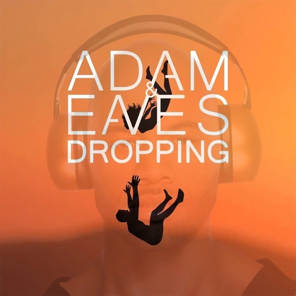 Adam & Eavesdropping (feat. Elijah Blake) - Single album cover