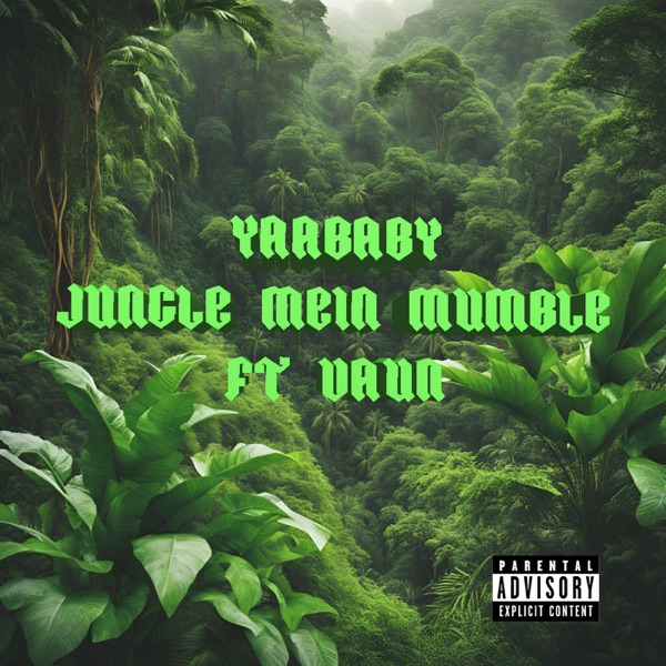 Jungle Mein Mumble - Single (feat. Vaun) - Single album cover