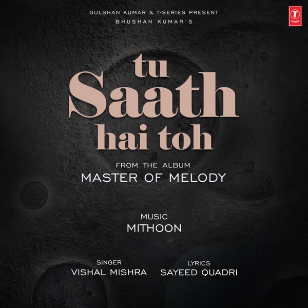 Tu Saath Hai Toh (From "Master Of Melody") - Single album cover