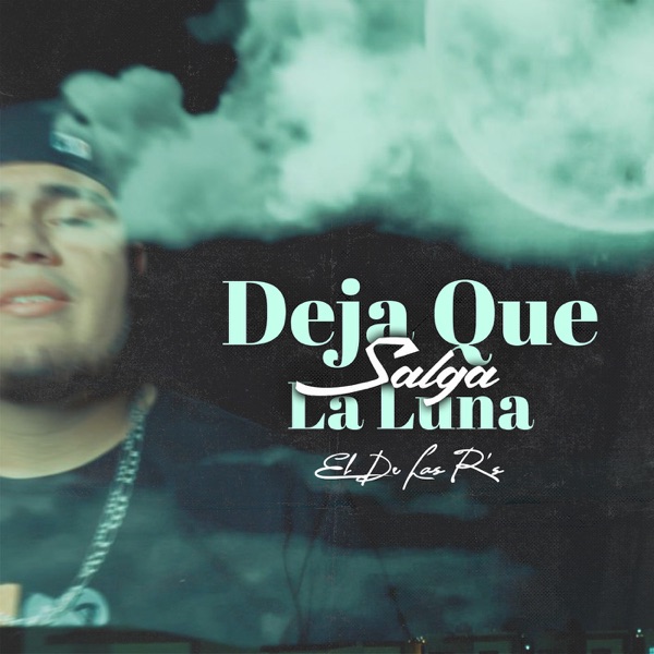 Deja Que Salga La Luna - Single album cover
