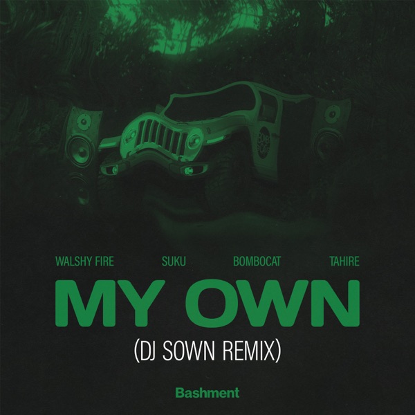 My Own (DJ Sown Remix) [feat. Sukuward & Tahire] - Single album cover