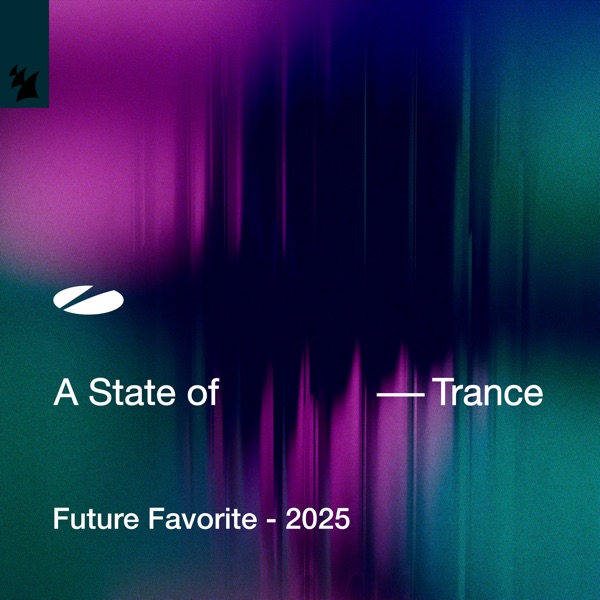 A State of Trance: Future Favorite - 2025 album cover