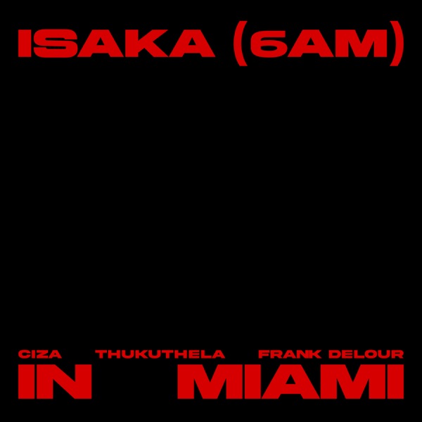 Isaka (6am) Frank Delour Mix - In Miami - Single album cover