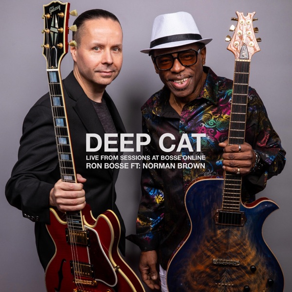 Deep Cat (feat. Norman Brown) [LIVE from Sessions at Bosse Online] - Single album cover