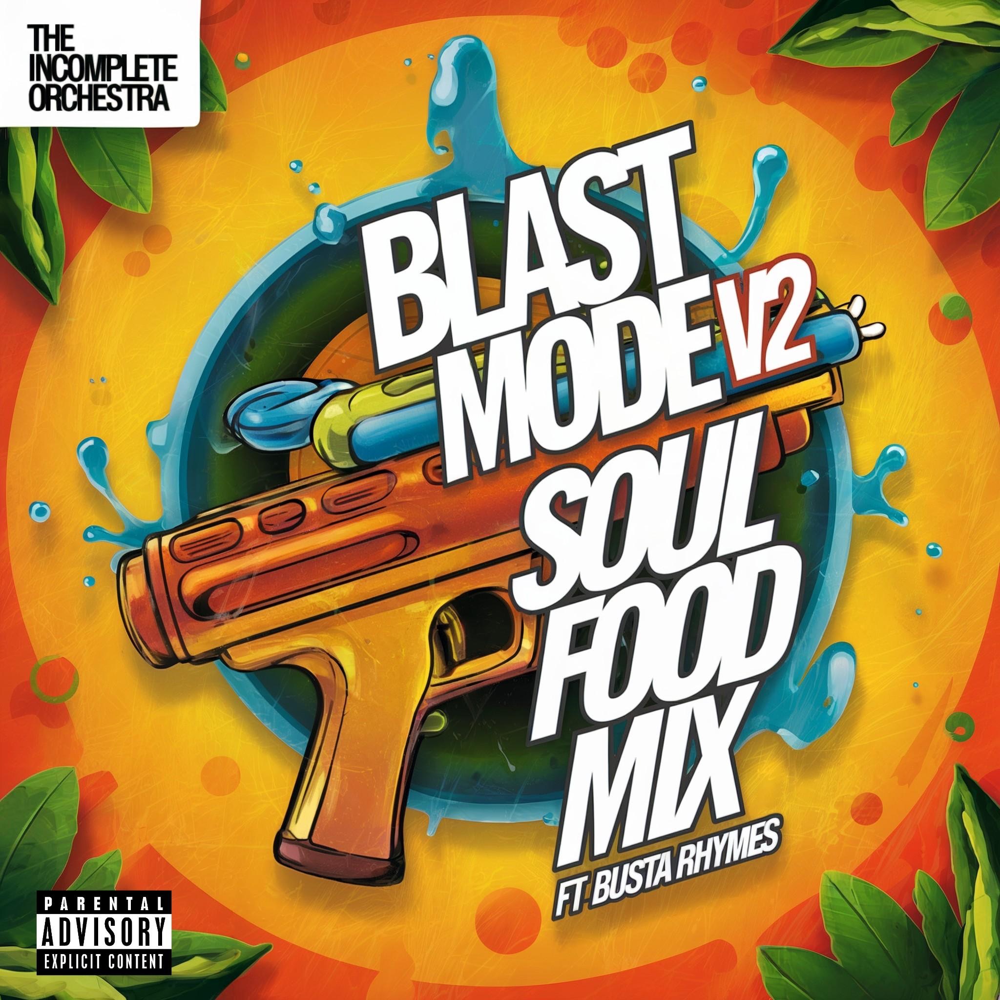 Blast Mode V2 Soul Food Mix (feat. Busta Rhymes) - Single album cover