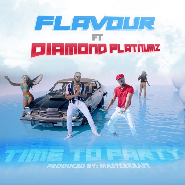 Time To Party (feat. Diamond Platnumz) - Single album cover