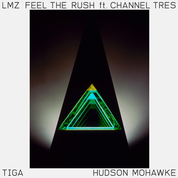 Feel The Rush (feat. Channel Tres) - Single album cover