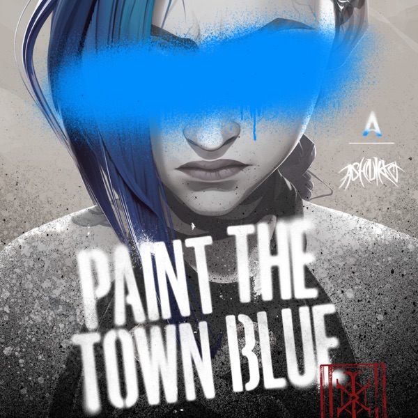Paint The Town Blue (from the series Arcane League of Legends) - Single album cover