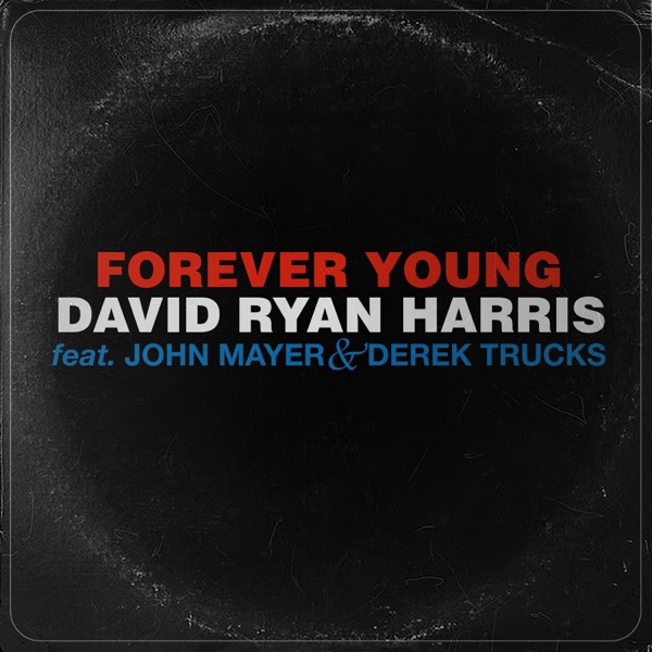Forever Young (feat. John Mayer & Derek Trucks) - Single album cover