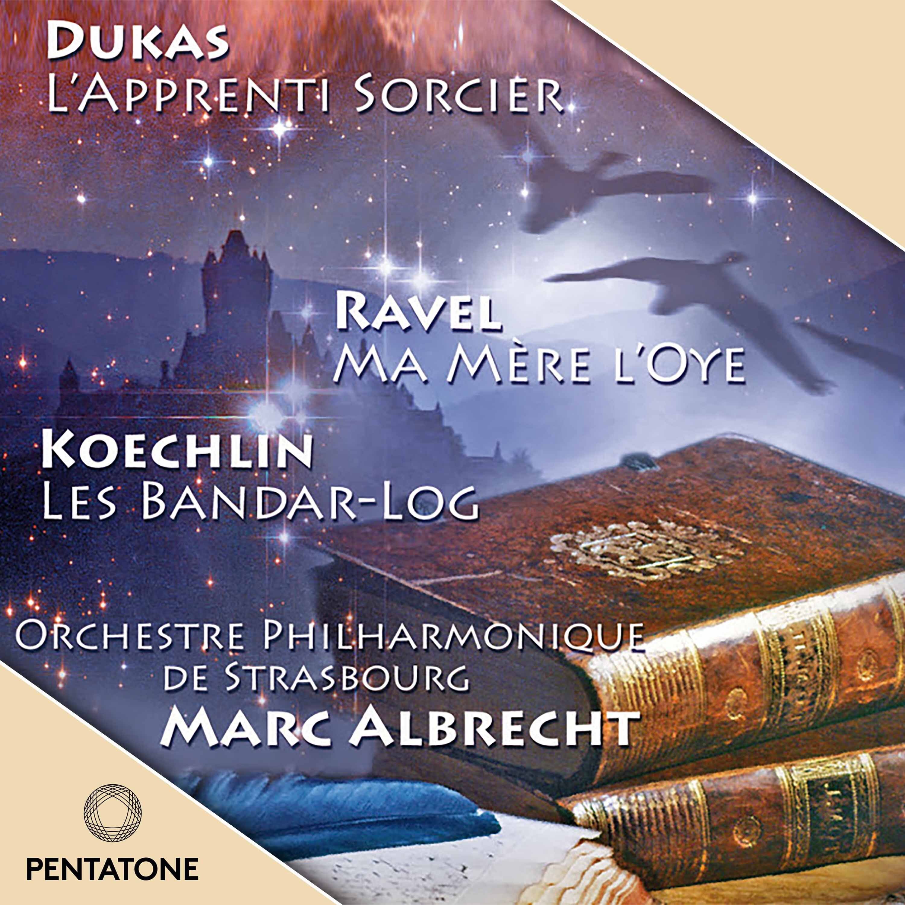 Dukas: L'apprenti sorcier - Ravel: Ma mère l'oye - Koechlin: Les bandar-log album cover