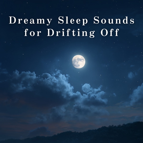 Dreamy Sleep Sounds for Drifting Off album cover