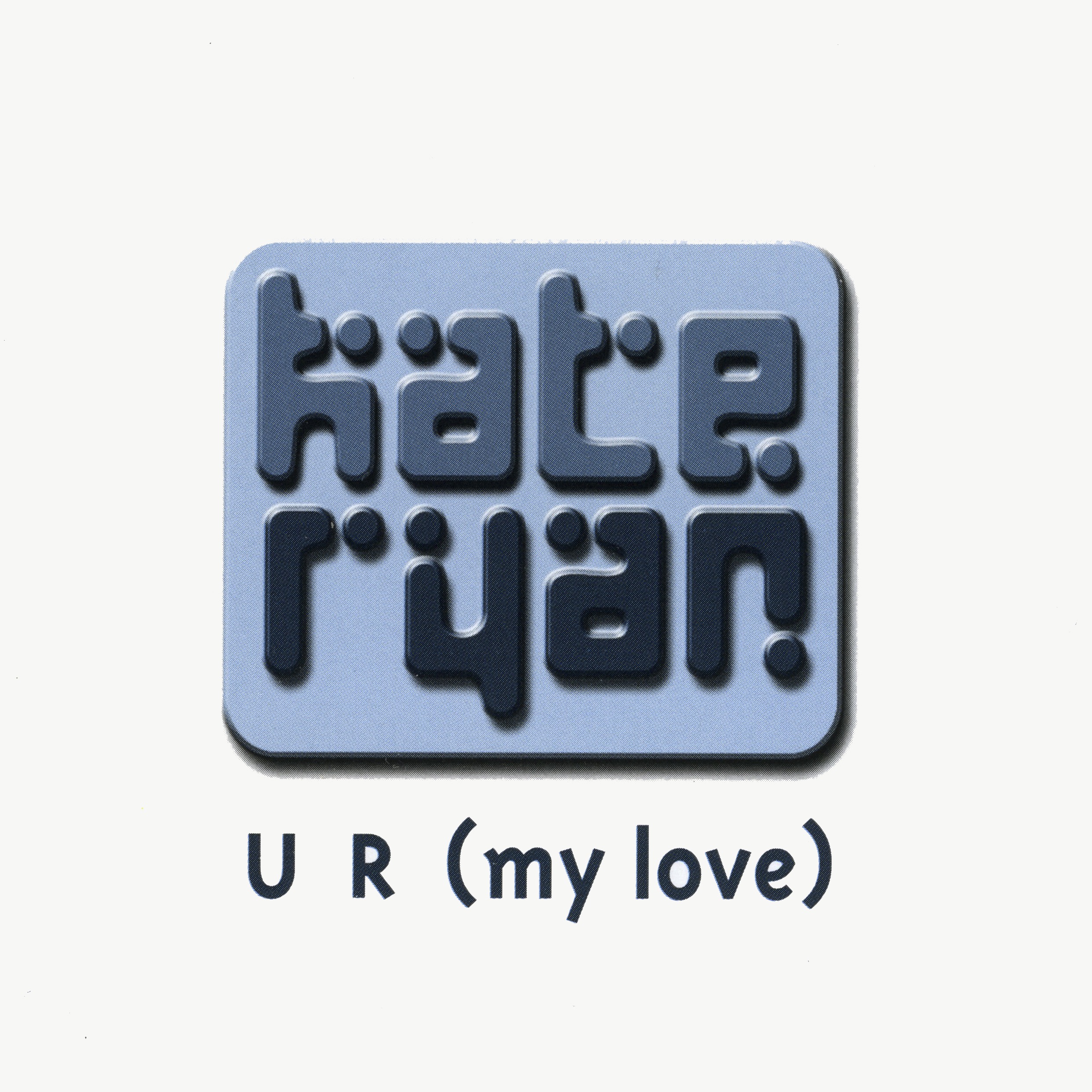 U R (My Love) - Single album cover
