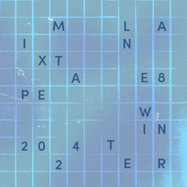 Lane 8 Winter 2024 Mixtape (DJ Mix) album cover