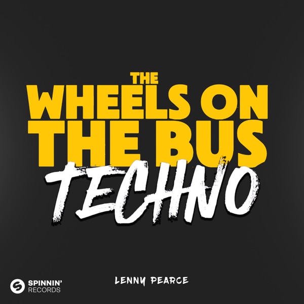 The Wheels On The Bus (TECHNO) - Single album cover