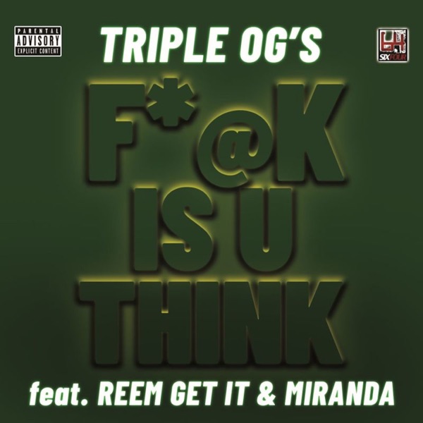 F*@K Is You Think (feat. Reem Get It & Miranda!) - Single album cover