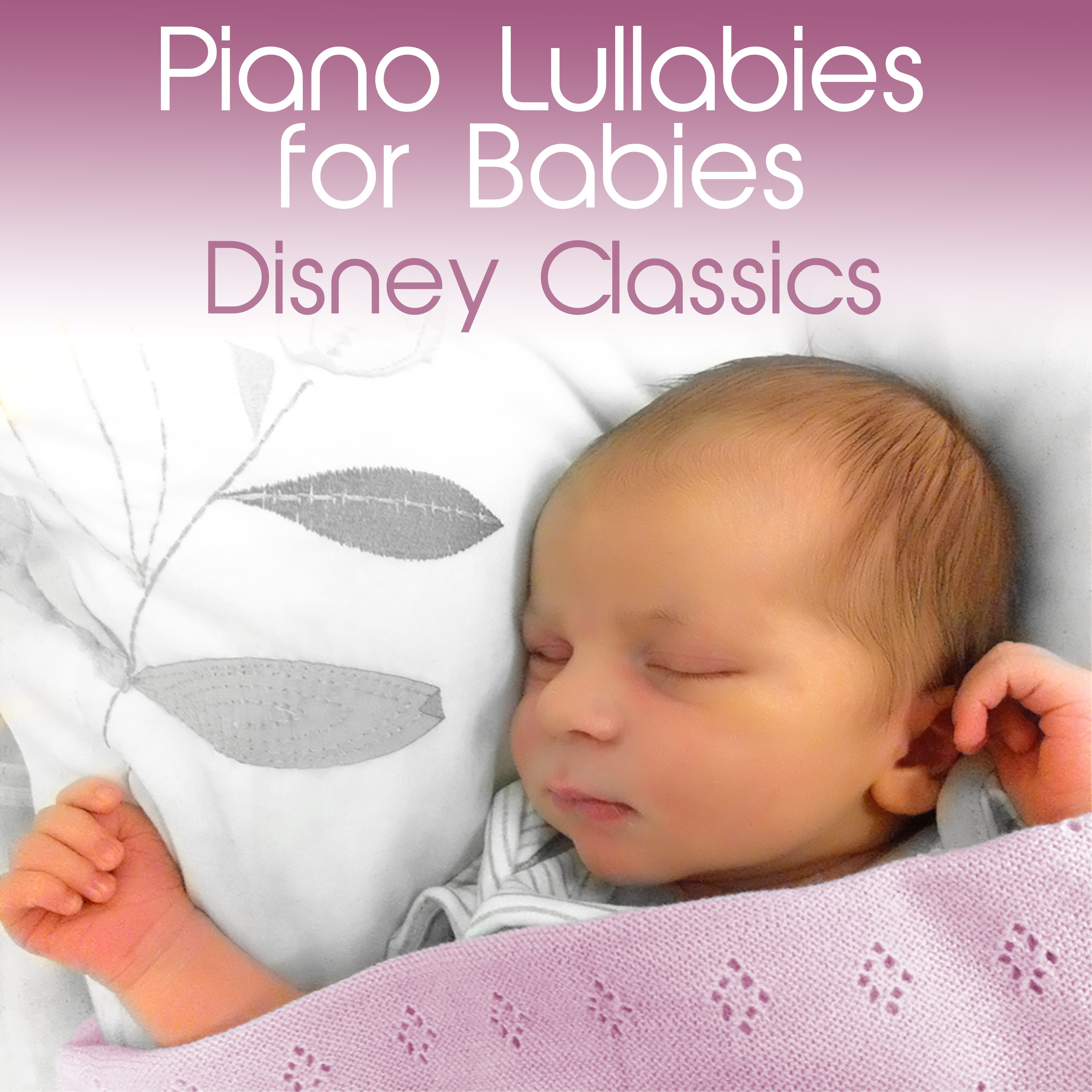 Piano Lullabies for Babies: Disney Classics album cover
