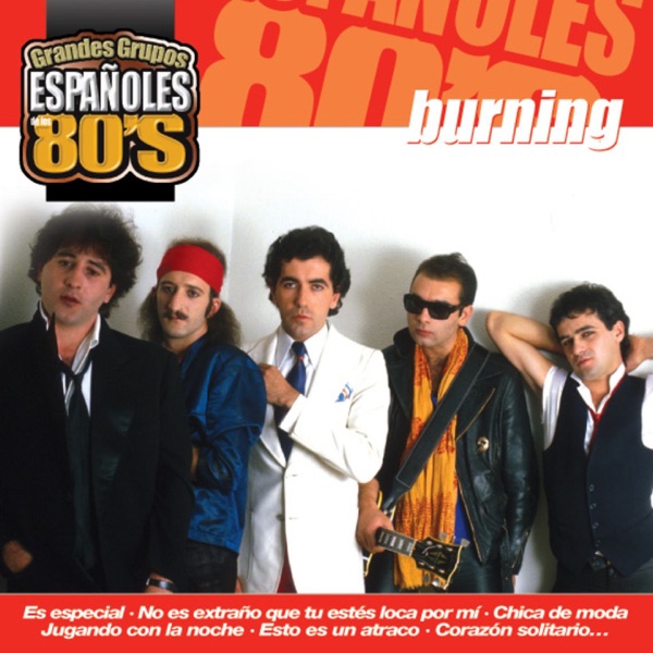 Los Grandes Grupos Españoles de los 80's: Burning album cover