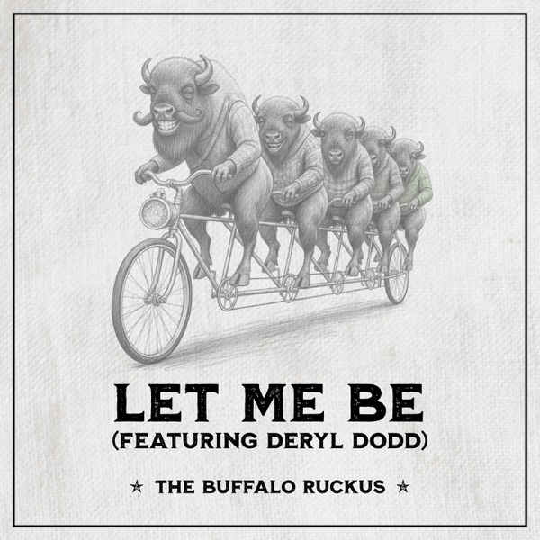 Let Me Be (feat. Deryl Dodd) - Single album cover