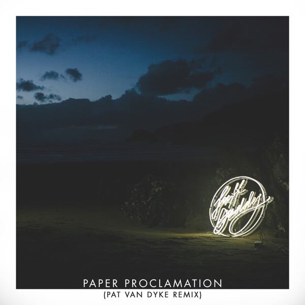 Paper Proclamation (feat. Mayer Hawthorne & Pat Van Dyke) [Pat Van Dyke Remix] - Single album cover