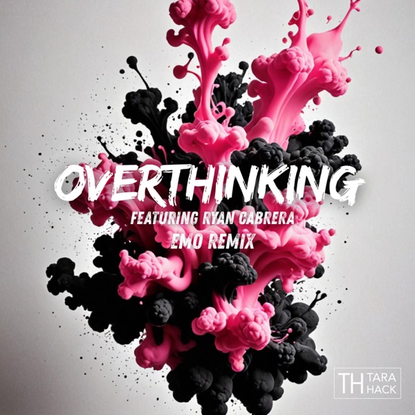 Overthinking (feat. Ryan Cabrera) [Emo Version] - Single album cover
