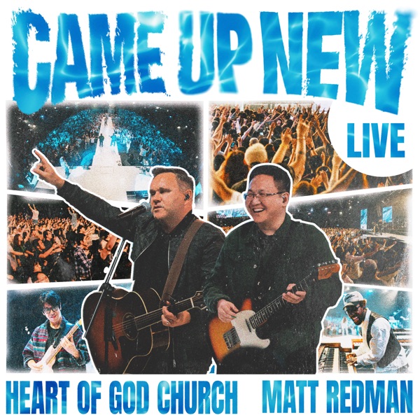 Came up New (feat. Matt Redman) [Live] - Single album cover