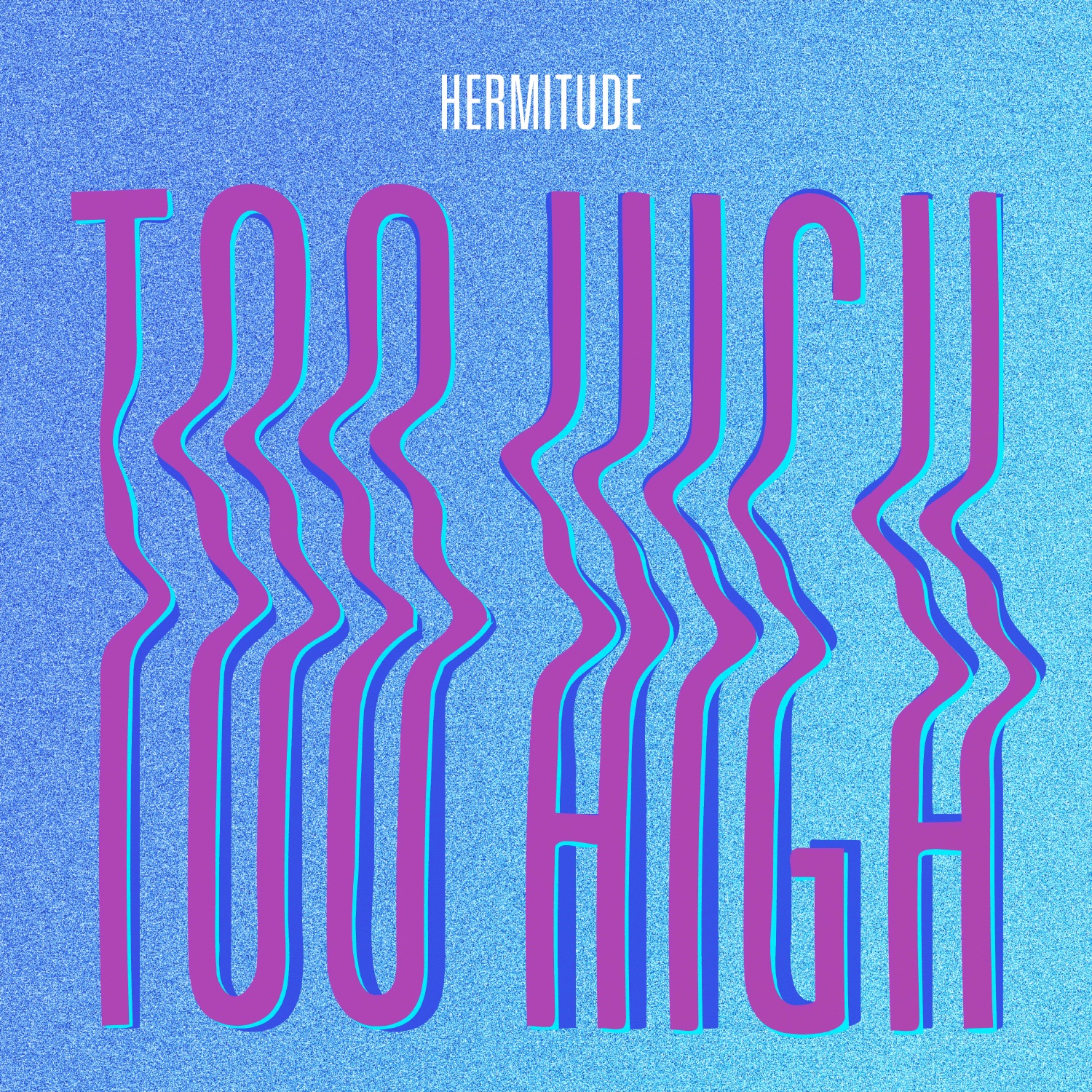 Too High - Single album cover