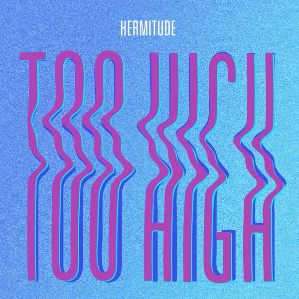 Too High - Single album cover