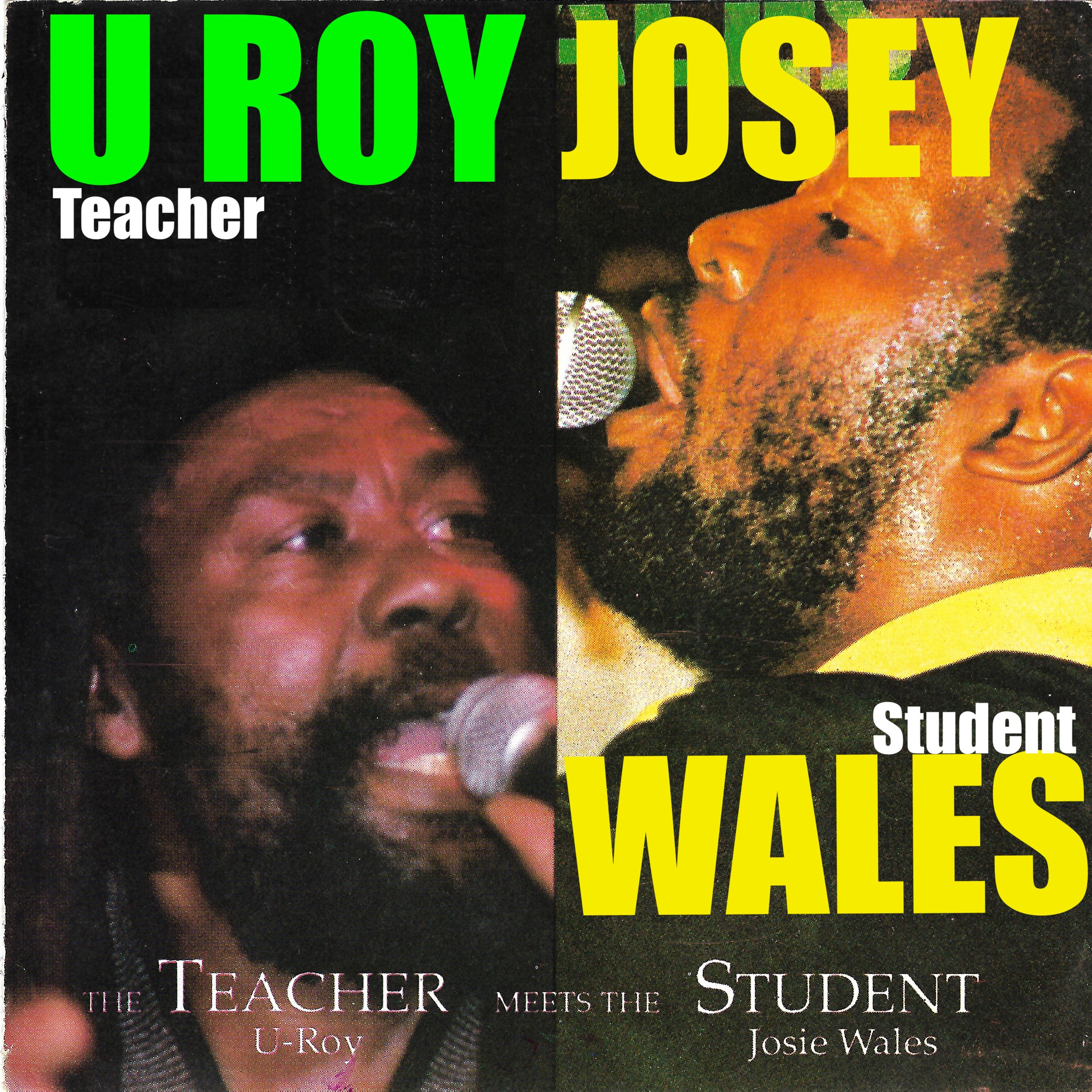 U Roy & Josey Wales: The Teacher Meets the Student album cover
