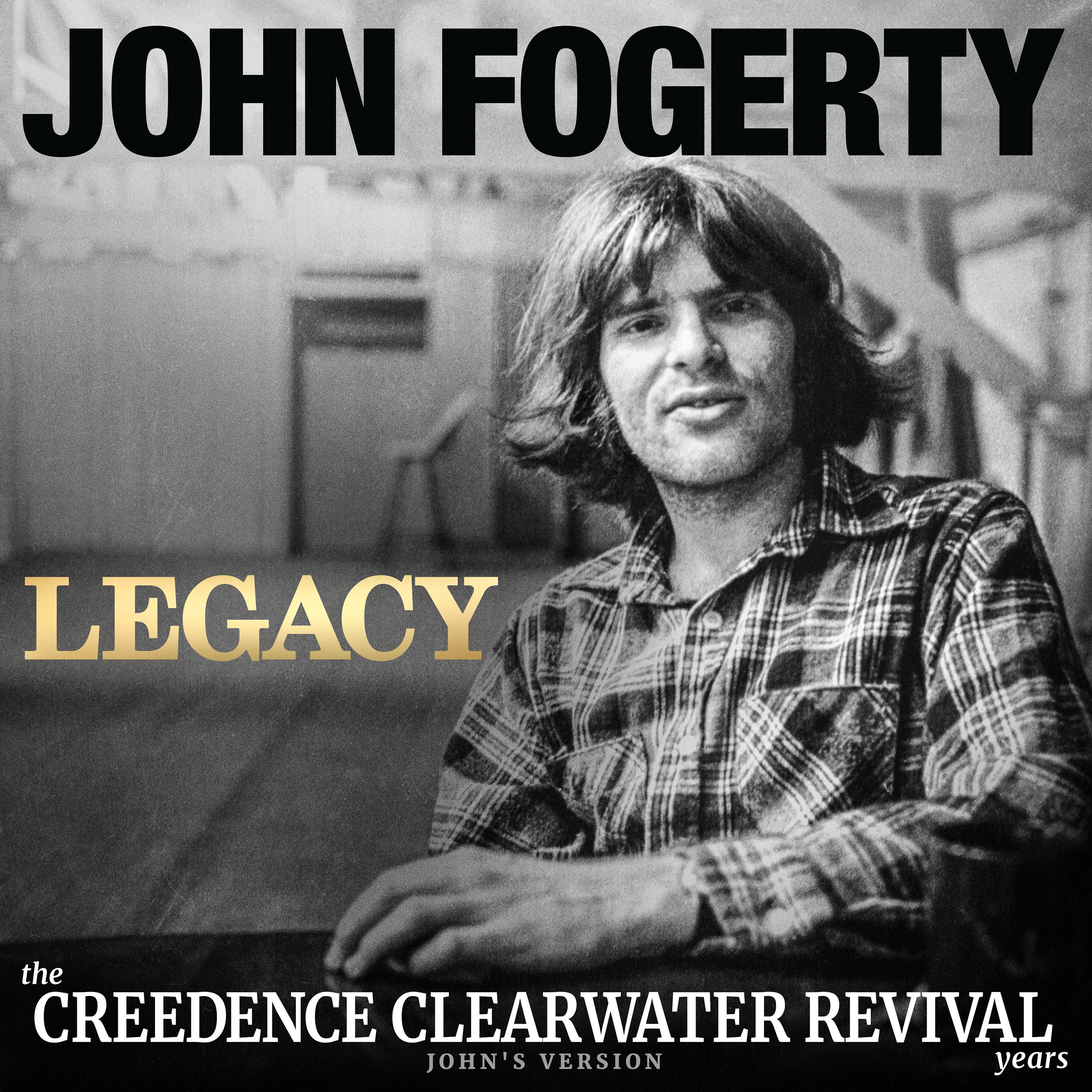 Legacy: the Creedence Clearwater Revival years (John's Version) album cover